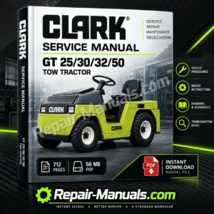 CLARK GT25 GT30 GT32 GT50 Tow Tractor Service Manual PDF