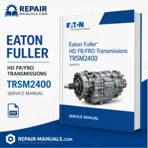 Eaton Fuller TRSM2400 HD FR FRO Transmission Service Manual