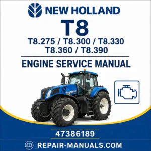 New Holland T8.275 T8.300 T8.330 T8.360 T8.390 Tractor Service Repair Manual
