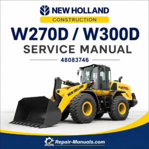 New Holland W270D W300D Tier 2 Wheel Loader Service Repair Manual