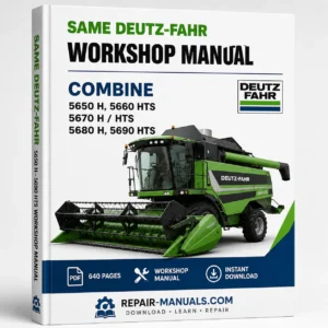SAME DEUTZ-FAHR 5650 H, 5660 HTS, 5670 H/HTS, 5680 H, 5690 HTS Workshop Manual