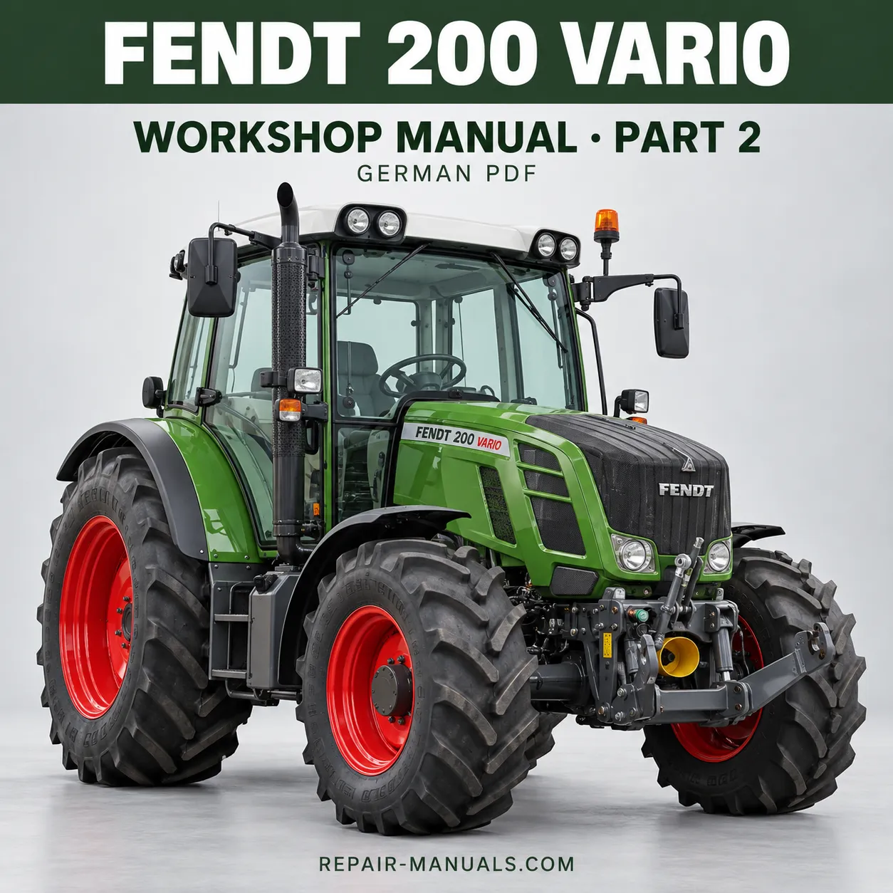 Fendt 200 Vario tractor workshop manual