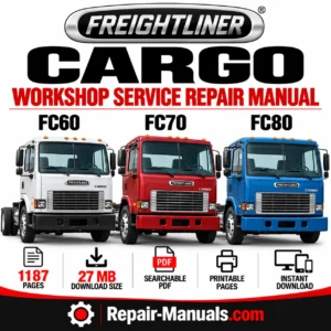 Freightliner Cargo FC60 FC70 FC80 Workshop Service Repair Manual PDF