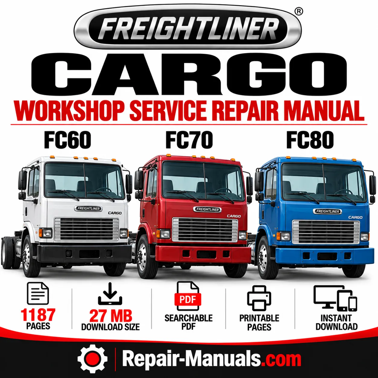 Freightliner Cargo FC60 FC70 FC80 Workshop Service Repair Manual PDF