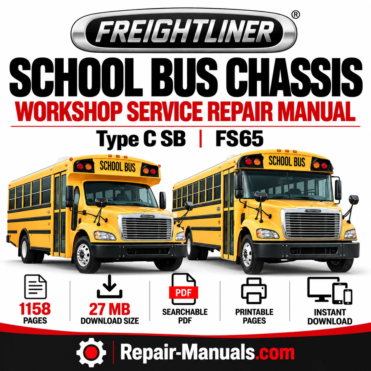 Freightliner FS65 Type C School Bus Chassis Workshop Service Repair Manual