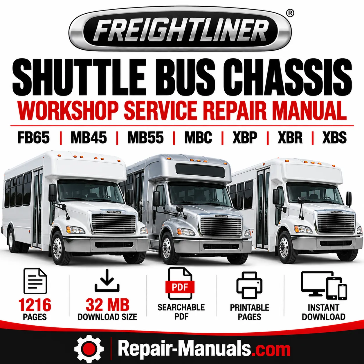 Freightliner Shuttle Bus Chassis FB65 MB45 MB55 MBC XBP XBR XBS Workshop Manual