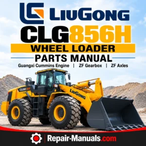 LiuGong CLG856H Wheel Loader Parts Manual PDF