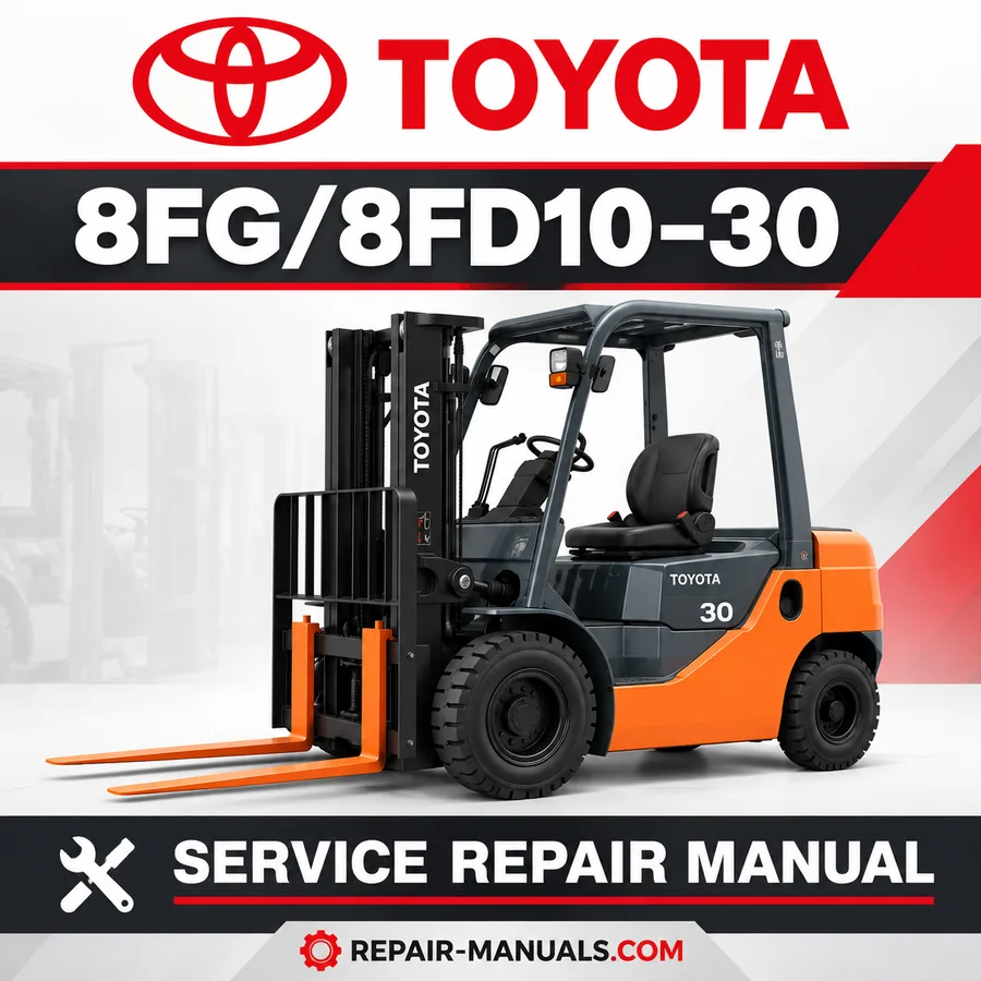 Toyota 8FG 8FD10-30 Forklift Service Repair Manual PDF
