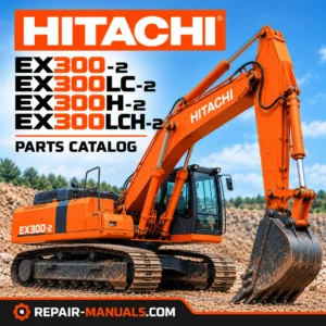 Hitachi EX300-2, EX300LC-2, EX300H-2 and EX300LCH-2 hydraulic excavator parts catalog cover featuring an orange Hitachi crawler excavator