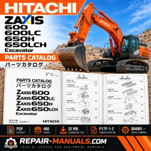 Download Hitachi ZAXIS 600, 600LC, 650H & 650LCH Excavator Parts Catalog PDF. Publication P17P-1-2, 468 pages, illustrated diagrams and parts lists.