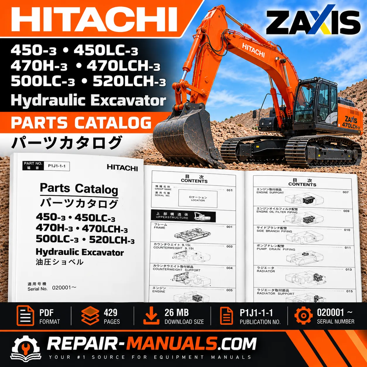 Download Hitachi ZAXIS 450-3, 450LC-3, 470H-3, 470LCH-3, 500LC-3 & 520LCH-3 Excavator Parts Catalog PDF. 429 pages, publication P1J1-1-1.