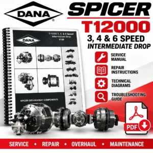 Dana Spicer T12000 3, 4 and 6 Speed Powershift Transmission Service Repair Manual PDF cover