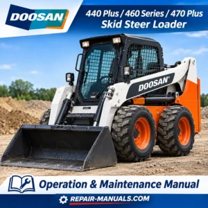 Download the Doosan 440 Plus, 460 Series & 470 Plus Skid Steer Loader Operation & Maintenance Manual PDF (SB2334E04). 138 pages, instant download.