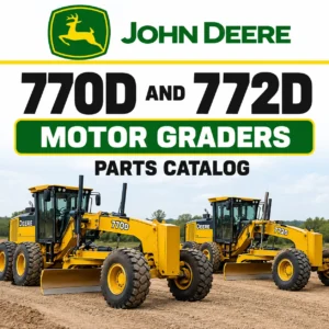 John Deere 770D and 772D Motor Graders Parts Catalog